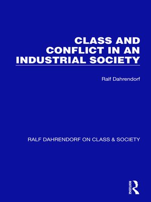 cover image of Class and Conflict in an Industrial Society
